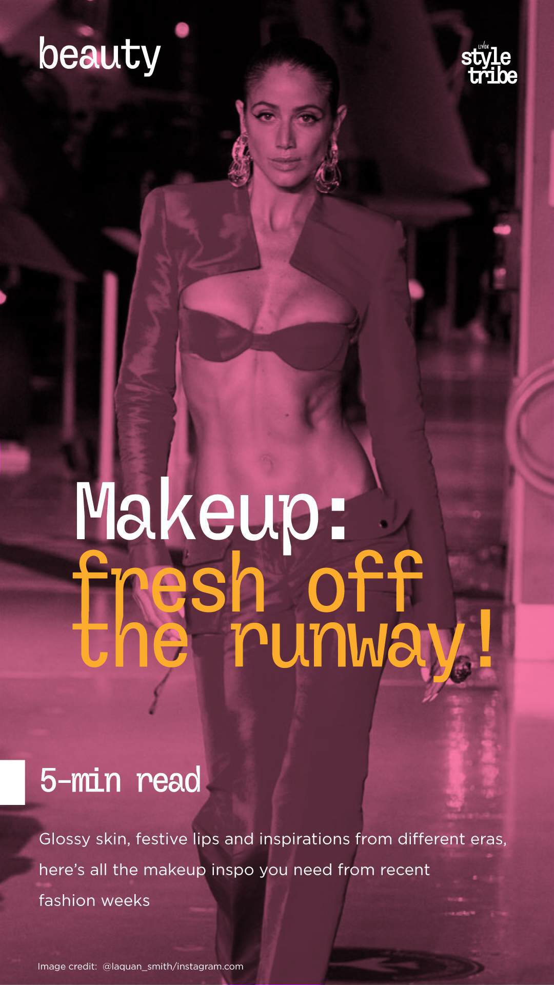 Makeup : Fresh off the Runway - Livon Style Tribe